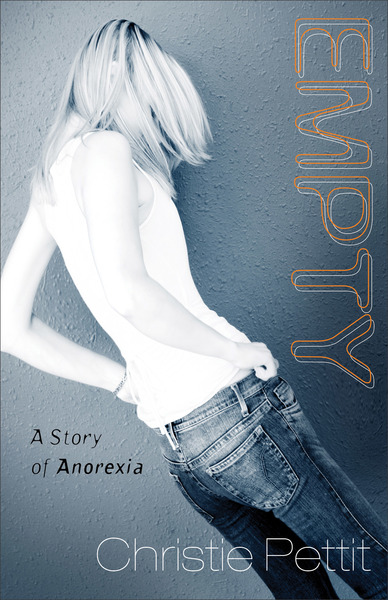 Empty: A Story of Anorexia