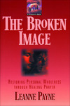 The Broken Image: Restoring Personal Wholeness through Healing Prayer