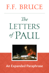 Letters of Paul: An Expanded Paraphrase