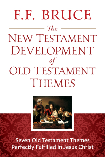 New Testament Development of Old Testament Themes