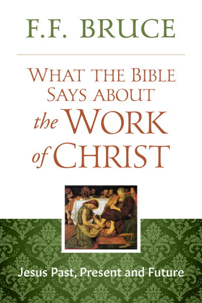 What the Bible Says About the Work of Christ