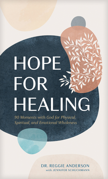 Hope for Healing: 90 Moments with God for Physical, Spiritual, and Emotional Wholeness