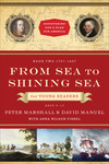From Sea to Shining Sea for Young Readers (Discovering God's Plan for America Book #2): 1787-1837