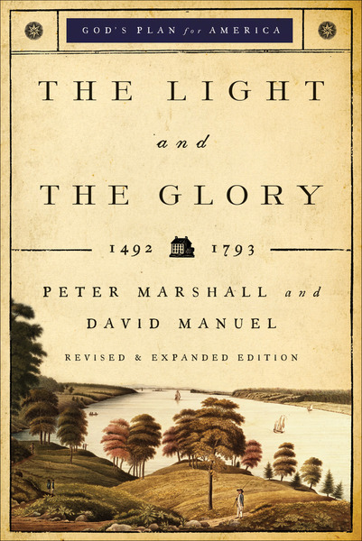 The Light and the Glory (God's Plan for America Book #1)