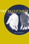Acceptance: What Brings And Keeps Lifelong Love