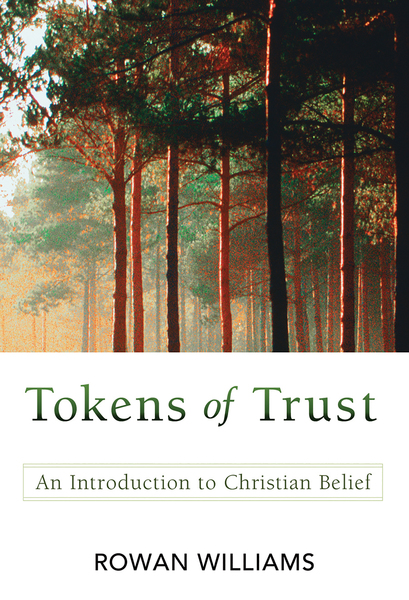 Tokens of Trust: An Introduction to Christian Belief