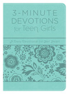 3-Minute Devotions for Teen Girls: A Daily Devotional for Her Heart