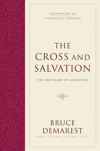 Foundations of Evangelical Theology: The Cross and Salvation - FET