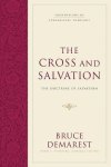 Foundations of Evangelical Theology: The Cross and Salvation - FET
