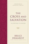 Foundations of Evangelical Theology: The Cross and Salvation - FET