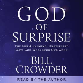 God of Surprise: The Life-Changing, Unexpected Ways God Works for Our Good