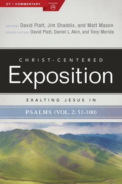 Exalting Jesus in Psalms 51-100: Christ-Centered Exposition Commentary (CCEC)