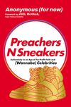 PreachersNSneakers: Authenticity in an Age of For-Profit Faith and (Wannabe) Celebrities