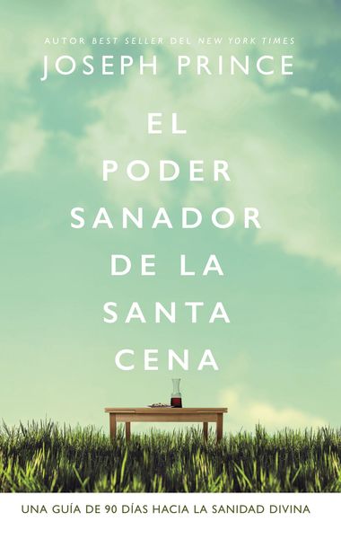 poder sanador de la Santa Cena: 90 Lecturas devocionales