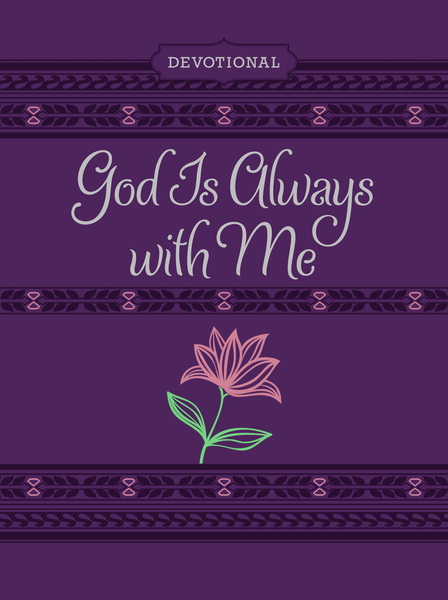 God Is Always with Me ziparound devotional: 365 Daily Devotional
