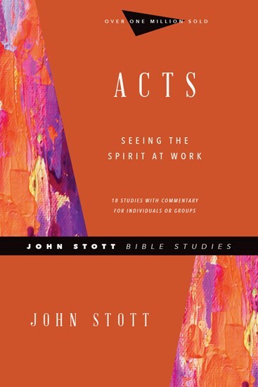 John Stott Bible Studies: Acts