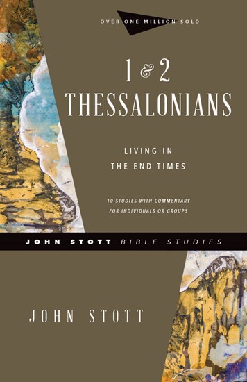 John Stott Bible Studies: 1 & 2 Thessalonians