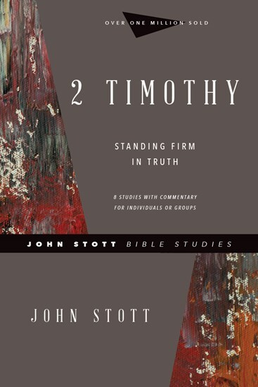 John Stott Bible Studies: 2 Timothy