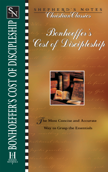 Shepherd's Notes: Bonhoeffer's The Cost of Discipleship