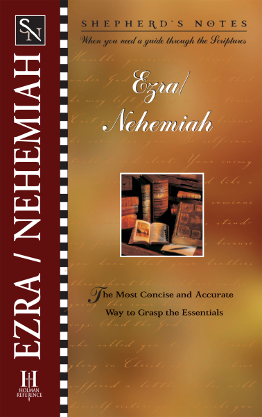 Shepherd's Notes: Ezra & Nehemiah