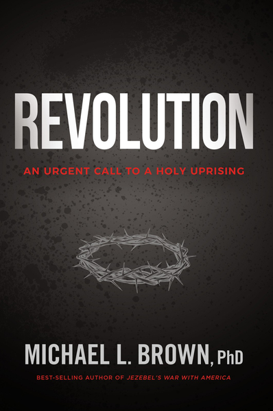 Revolution: An Urgent Call to a Holy Uprising