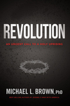 Revolution: An Urgent Call to a Holy Uprising