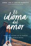 idioma del amor: Hable el idioma de su pareja como nunca antes