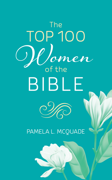 The Top 100 Women of the Bible - Olive Tree Bible Software