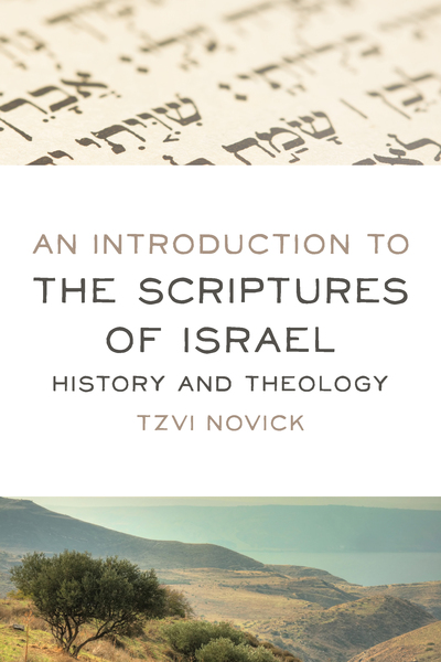 An Introduction to the Scriptures of Israel: History and Theology