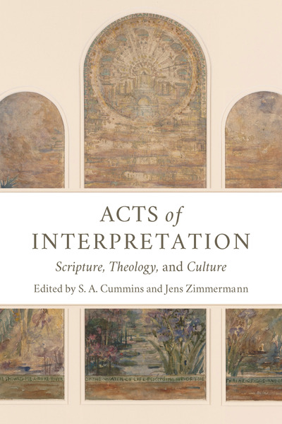 Acts of Interpretation: Scripture, Theology, and Culture