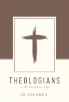 Theologians on the Christian Life (16 Vols.)