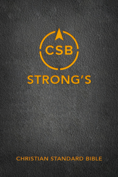 Christian Standard Bible with Strong's Numbers - CSB Strong's