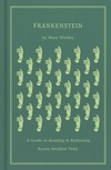 Frankenstein: A Guide to Reading and Reflecting