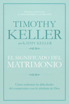 El significado del matrimonio: Cómo enfrentar las dificultades del compromiso con la sabiduría de Dios