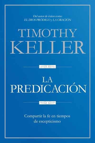 La Predicación: Compartir la fe en tiempos de escepticismo