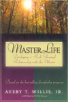 MasterLife: Developing a Rich Personal Relationship with the Master