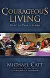 Courageous Living: Dare to Take a Stand