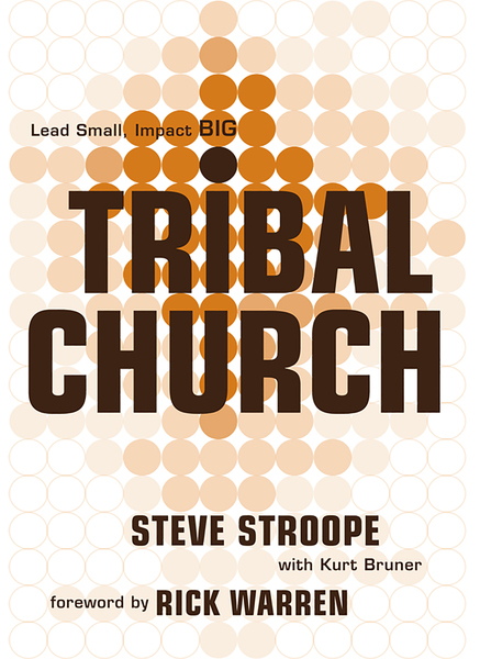 Tribal Church: Lead Small. Impact Big.