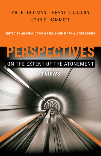 Perspectives on the Extent of the Atonement: 3 Views