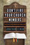 Don't Fire Your Church Members: The Case for Congregationalism