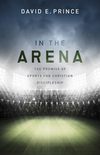 In the Arena: The Promise of Sports for Christian Discipleship