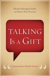 Talking Is a Gift: Communication Skills for Women