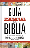 Guía esencial de la Biblia: Caminando a través de los 66 libros de la biblia