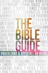 The Bible Guide: A Concise Overview of All 66 Books