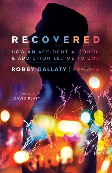 Recovered: How an Accident, Alcohol, & Addiction Led Me to God