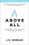 Above All: The Gospel Is the Source of the Church’s Renewal