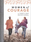 Women of Courage: A 40-Day Devotional