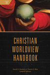 Christian Worldview Handbook