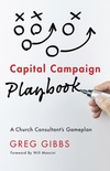 Capital Campaign Playbook: A Church Consultant’s Gameplan