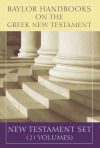Baylor Handbooks on the Greek New Testament (21 Vols.) - BHGNT